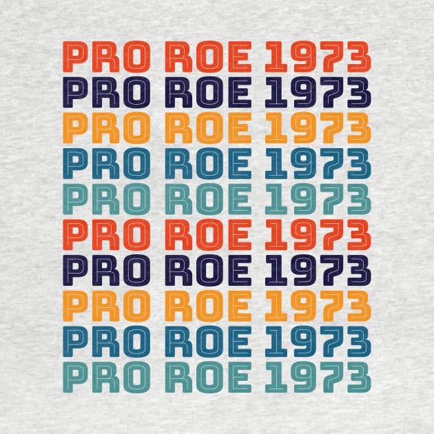 PRO ROE 1973 (Vintage colored stack) by NickiPostsStuff